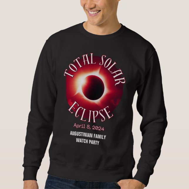 Personalized 2024 TOTAL SOLAR ECLIPSE Family Sweatshirt (Front)