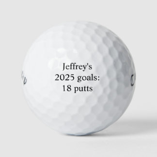 Personalized "2025 goals: 18 putts" funny golf balls