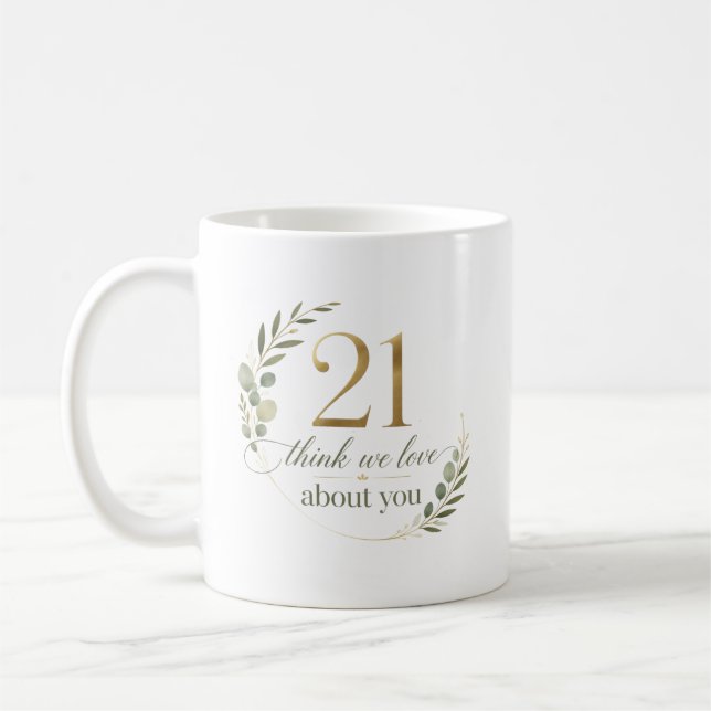 Personalized 21 Things We Love About You Gift Coffee Mug (Left)