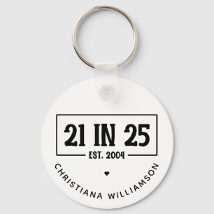 Personalized 21st Birthday 21 IN 25 Est 2004 Keychain