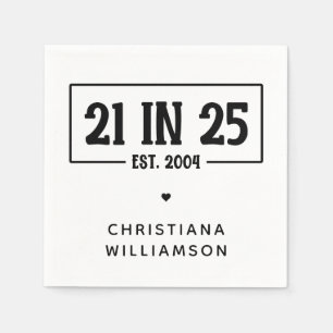 Personalized 21st Birthday 21 IN 25 Est 2004 Napkin