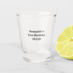 Personalized 21st Birthday Shot Glass<br><div class="desc">Personalized 21st Birthday Shot Glass</div>