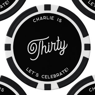 Personalized 30 Thirty Thirtieth Birthday Poker Chips