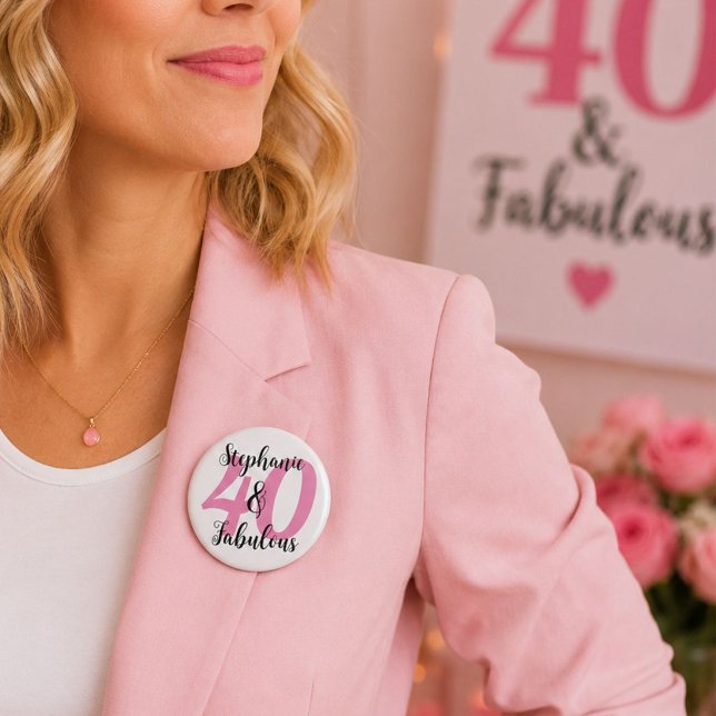 Personalized 40 & Fabulous Pink Birthday Name  2 Inch Round Button (Creator Uploaded)