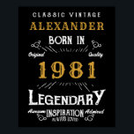 Personalized 40th Birthday Born 1981 Vintage Black Poster<br><div class="desc">A personalized party poster for that special birthday person born in 1981 and turning 40. Add the name to this vintage retro style black, white and gold design for a custom 40th birthday gift. Easily edit the name and year with the template provided. A wonderful custom black birthday gift. More...</div>
