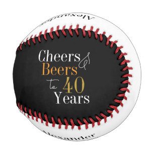 Personalized 40th Birthday Cheers Beers Black Gold Baseball