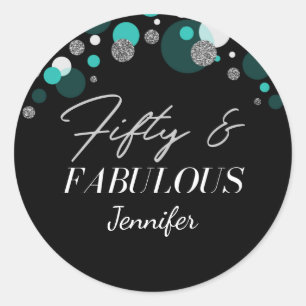 Personalized 50 and Fabulous Black and Teal    Classic Round Sticker