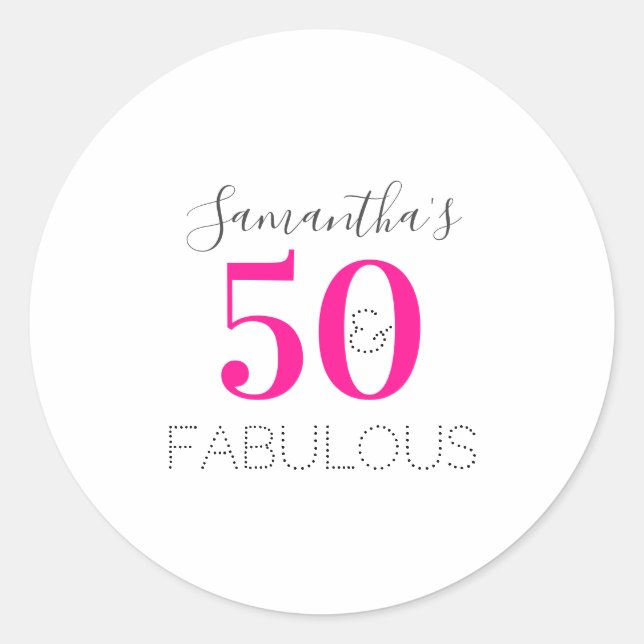 Personalized 50 and fabulous Hot Pink Birthday Classic Round Sticker (Front)