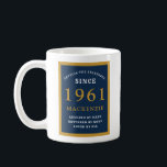 Personalized 60th Birthday 1961 Elegant Blue Gold Coffee Mug<br><div class="desc">A huge 60th birthday blue and gold coffee mug for those special people born in 1961. Easily customize the text using the template provided. Part of the setting standards range of greeting cards and gifts.</div>