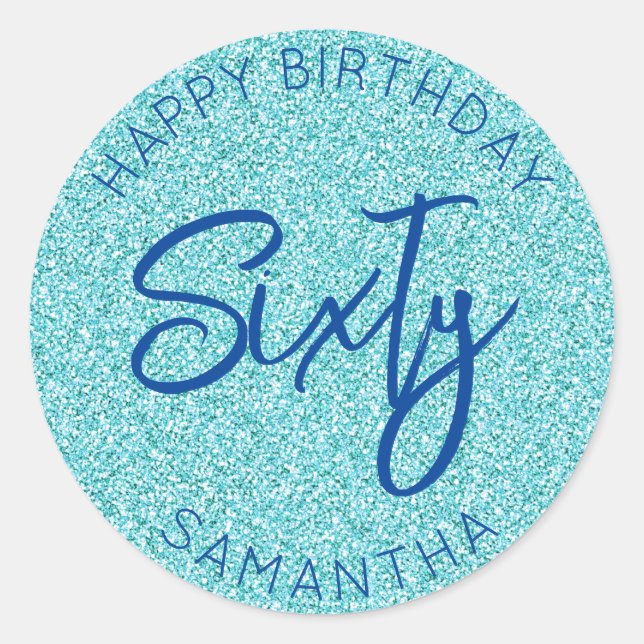 Personalized 60th Birthday Blue Glitter Sixty Classic Round Sticker (Front)