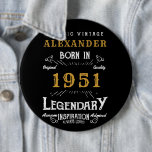 Personalized 70th Birthday Born 1951 Vintage Black 6 Inch Round Button<br><div class="desc">A personalized huge button / pin badge for that birthday person born in 1951 and turning 70. Add the name to this vintage retro style black, white and gold design for a custom 70th birthday gift. Easily edit the name and year with the template provided. A wonderful custom black birthday...</div>