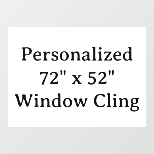 Personalized 72" x 52" Window Cling (Sheet)