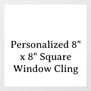 Personalized 8" x 8" Square Window Cling