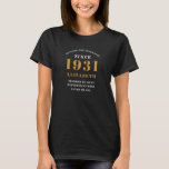 Personalized 90th Birthday 1931 Elegant Chic Black T-Shirt<br><div class="desc">90th birthday black and gold t-shirt. Easily customize the text of this born in 1931 black "Standards" shirt using the template provided. Part of the setting standards range cards and gifts..</div>