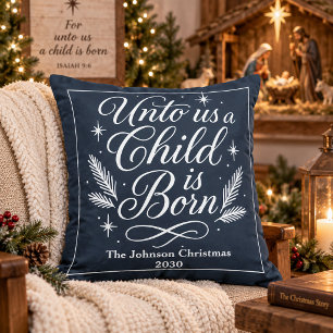 Personalized A Child Is Born Christmas Pillow