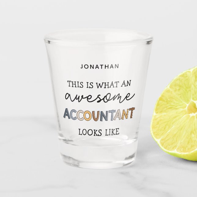 Personalized Accountant Funny Awesome Accountant Shot Glass (Front)