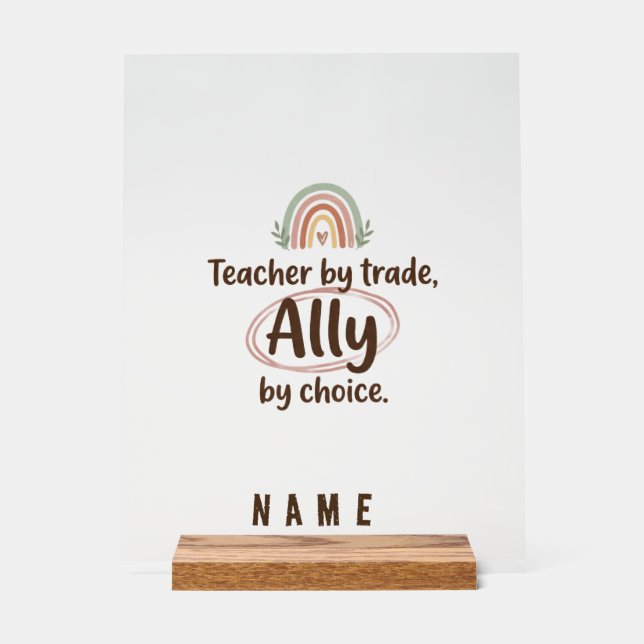 Personalized  Acrylic Sign teacher ally - Custom  (Front)