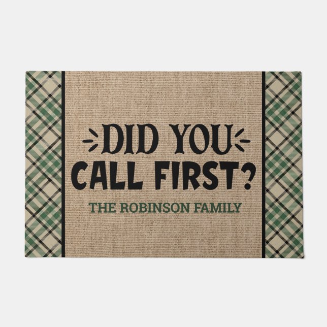Personalized ADD NAME Did You Call First | Welcome Doormat (Front)