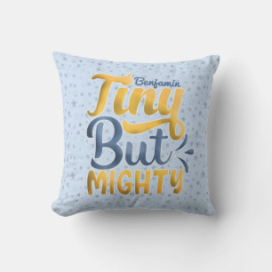 Personalized ADD NAME Tiny But Mighty Yellow Blue Throw Pillow