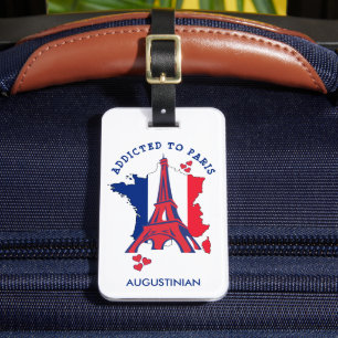 Personalized ADDICTED TO PARIS Luggage Tag