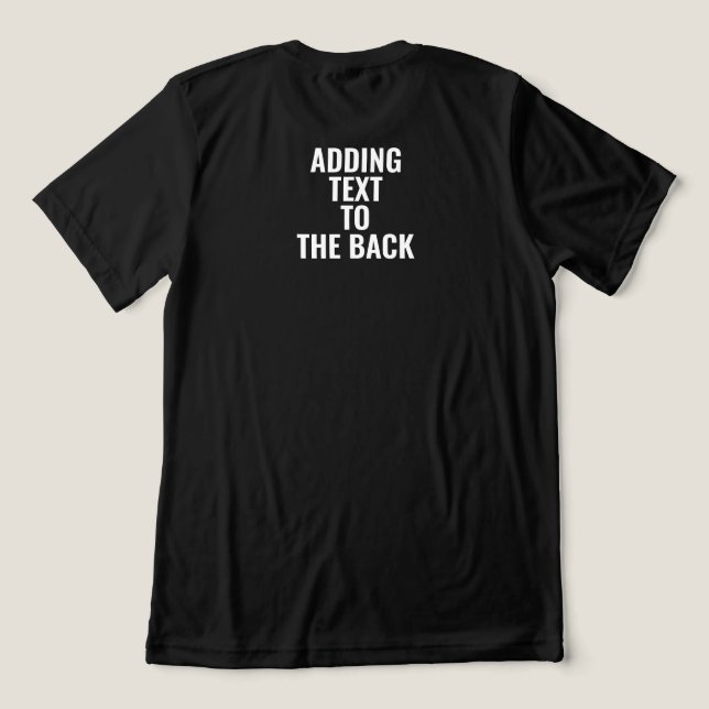 Personalized Adding Text To The Back Custom Tri-Blend Shirt (Design Back)