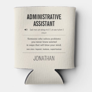 Personalized Administrative Assistant Funny Can Cooler