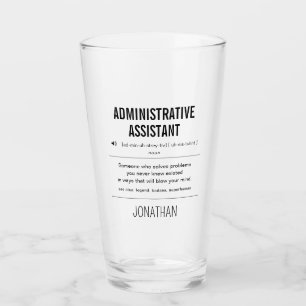 Personalized Administrative Assistant Funny Glass