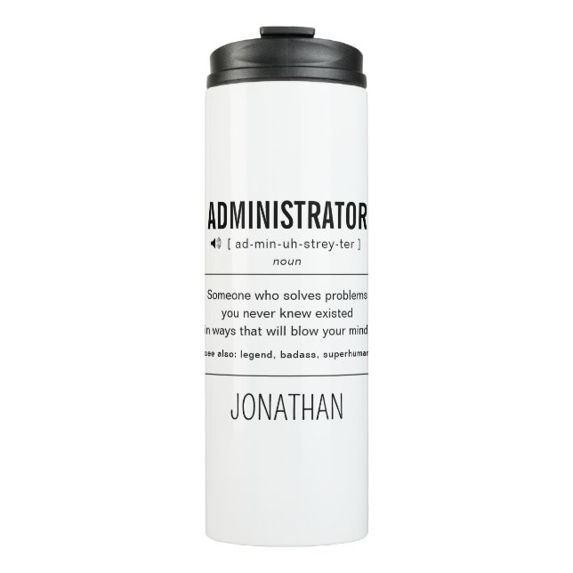 Personalized Administrator Funny Thermal Tumbler (Front)