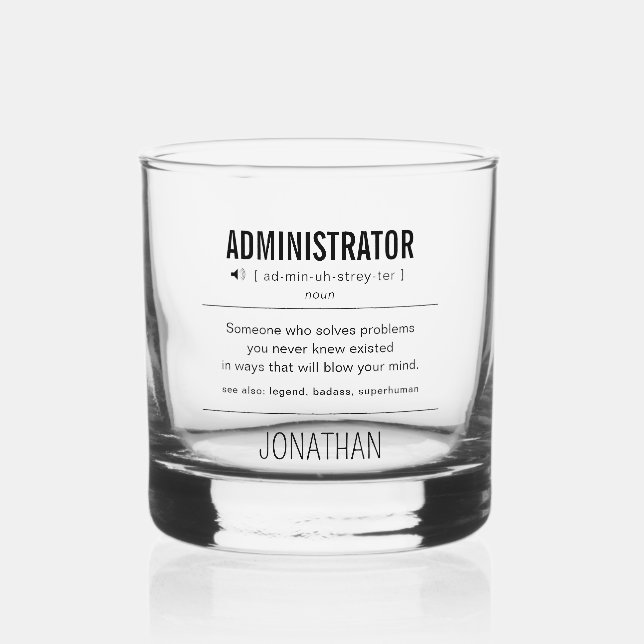 Personalized Administrator Funny Whiskey Glass (Front)