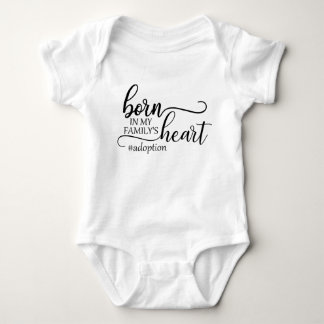 Personalized Adoption-born in my family's heart Baby Bodysuit