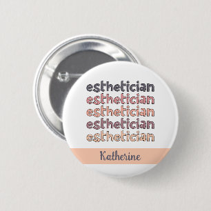 Personalized Aesthetician Cosmetologist Beautician 2 Inch Round Button