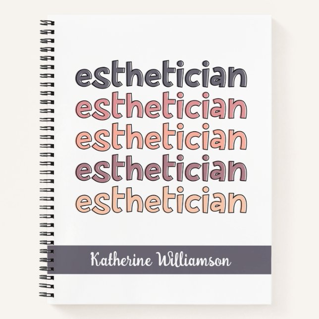Personalized Aesthetician Cosmetologist Beautician Notebook (Front)