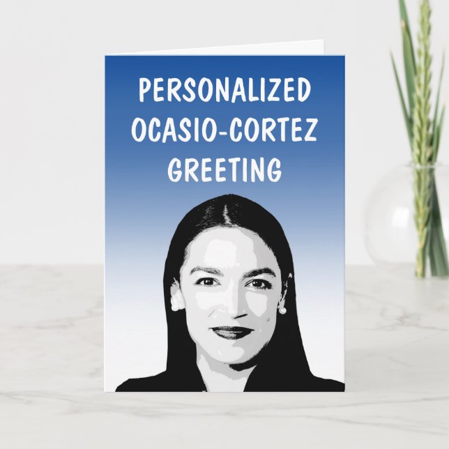 Personalized AOC / Ocasio-Cortez Greeting Card (Front)