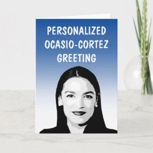 Personalized AOC / Ocasio-Cortez Greeting Card