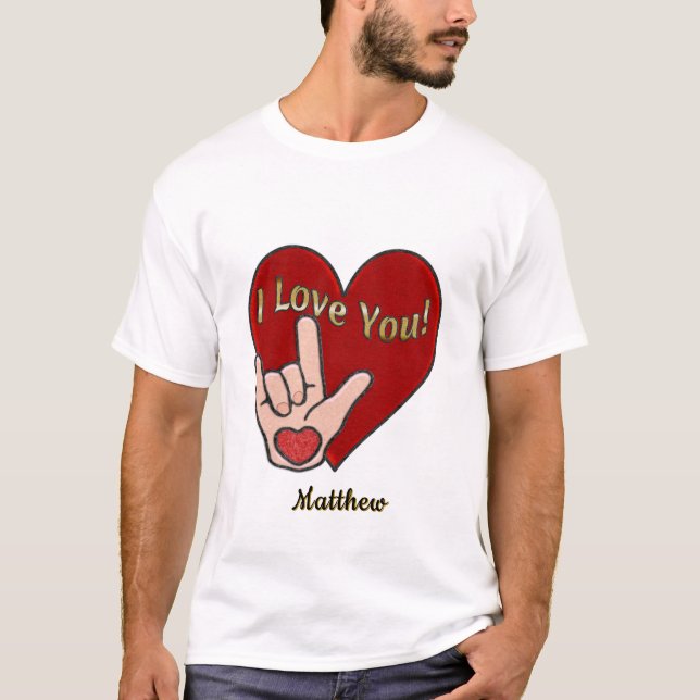 Personalized ASL I Love You T-Shirt (Front)