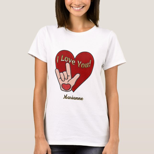 Personalized ASL I Love You T-Shirt (Front)