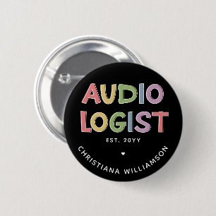 Personalized Audiologist Audiology Graduation Gift 2 Inch Round Button