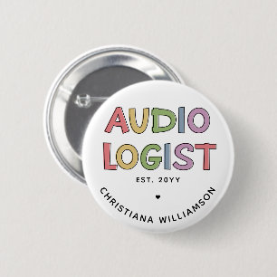Personalized Audiologist Audiology Graduation Gift 2 Inch Round Button