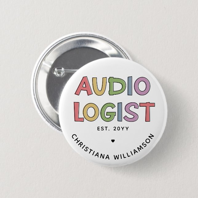 Personalized Audiologist Audiology Graduation Gift 2 Inch Round Button (Front & Back)