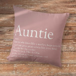 Personalized Auntie Definition Dusty Rose Pink Throw Pillow<br><div class="desc">Personalize for your special,  favourite Aunt or Auntie to create a unique gift. A perfect way to show her how amazing she is every day. Designed by Thisisnotme©</div>