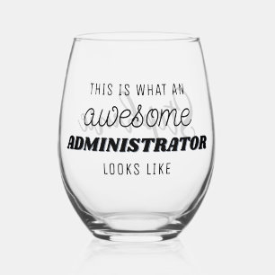 Personalized Awesome Administrator Funny Stemless Wine Glass