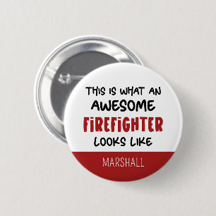 Personalized Awesome Firefighter Funny Firefighter 2 Inch Round Button