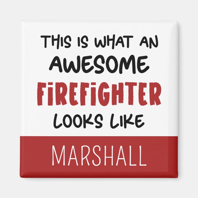 Personalized Awesome Firefighter Funny Firefighter Magnet (Front)