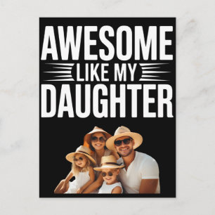 Personalized Awesome Like My Daughter Family Pride Postcard