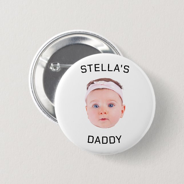 Personalized Baby Face Photo Dad Gift 2 Inch Round Button (Front & Back)