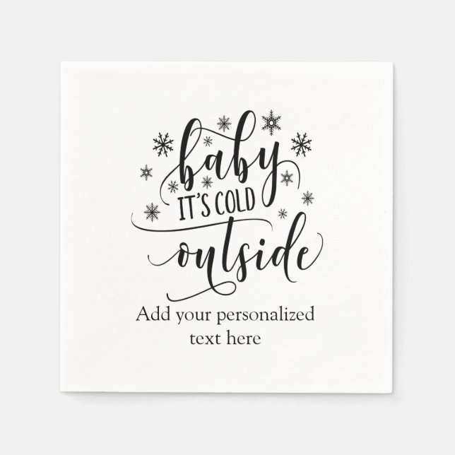 Personalized Baby Its Cold Outside Winter party Napkin (Front)