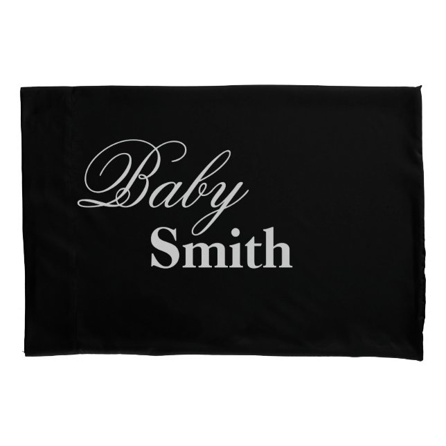 Personalized Baby Smith (Your Name) Black White Pillowcase (Front)