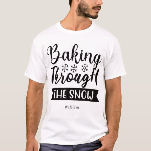Personalized Baking Through the Snow T-Shirt