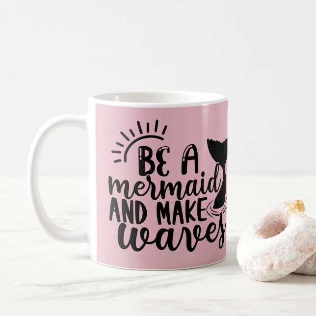 Personalized Be A Mermaid and Make Waves Pink  Coffee Mug (With Donut)