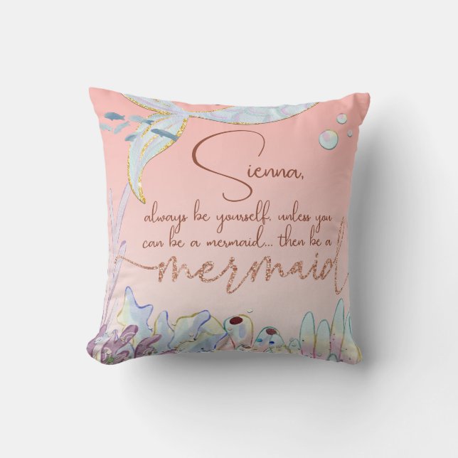 Personalized "Be a Mermaid" Throw Pillow (Front)